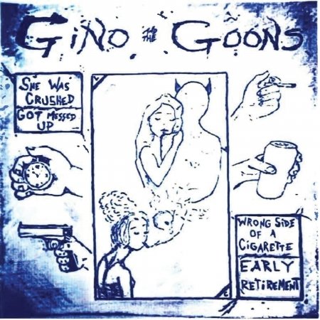 Cover for Gino &amp; the Goons · She Was Crushed (7&quot;) (2018)