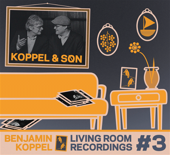 Cover for Benjamin Koppel · Living Room Recordings #3 - Koppel &amp; Søn (CD) (2014)
