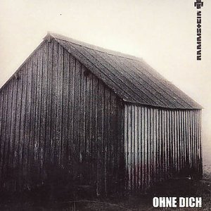 Ohne Dich - Rammstein - Música - UNIVERSAL - 0602498692738 - 9 de junho de 2005