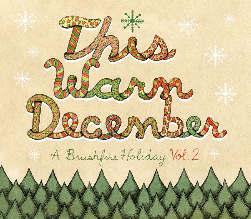 This Warm December Vol II - V/A - Musik - Pop Group USA - 0602527855738 - 28. november 2011