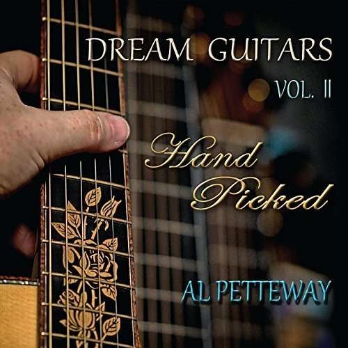 Cover for Al Petteway · Dream Guitars II (Hand Picked) (CD) [Digipack] (2015)