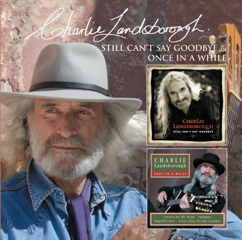 Cover for Charlie Landsborough · Deleted - Still Cant Say Good (CD) (2010)