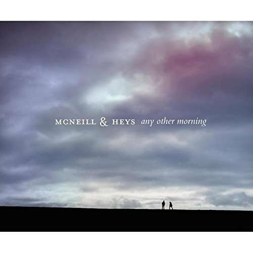 Cover for Mcneill &amp; Heys · Any Other Morning (CD) (2014)