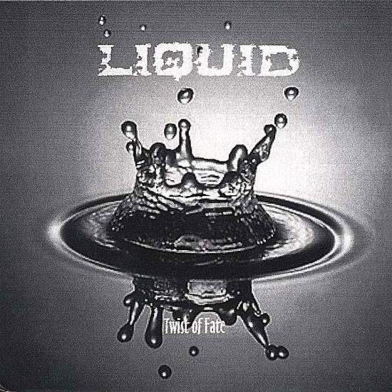 Cover for Liquid · Twist of Fate (CD) (2006)