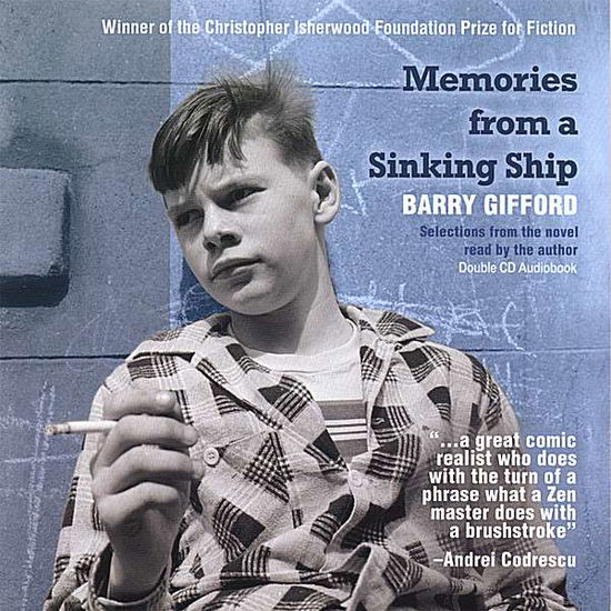 Cover for Barry Gifford · Memories from a Sinking Ship (CD) (2007)