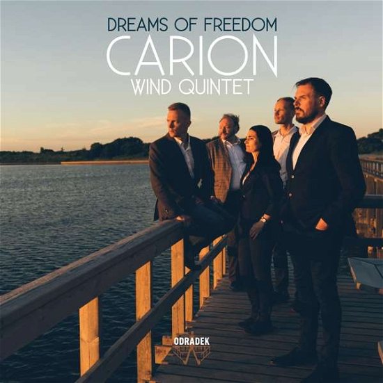 Cover for Carion Wind Quintett · Dreams of Freedom (CD) (2019)
