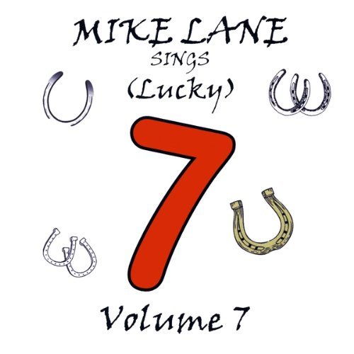 Cover for Mike Lane · Mike Lane Sings Lucky 7 7 (CD) (2010)