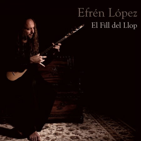 Efren Lopez · El Fill Del Llop (CD) (2015)