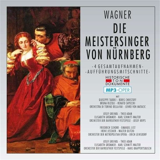 Die Meistersinger von Nürnberg (4 Gesamtaufnahmen/MP3-Format) - Richard Wagner (1813-1883) - Lydbok - CANTUS LINE - 4032250172738 - 20. mai 2013