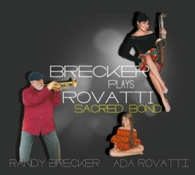 Cover for Brecker, Randy &amp; Ada Rovatti · A Sacred Bond (LP) [180 gram edition] (2019)