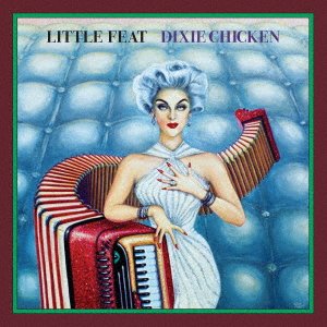 Cover for Little Feat · Dixie Chicken (CD) [Japan Import edition] (2023)
