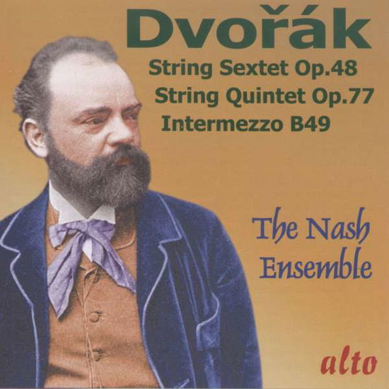 Dvorak: String Sextet & Quintet - Nash Ensemble - Musiikki - ALTO CLASSICS - 5055354412738 - perjantai 4. syyskuuta 2015