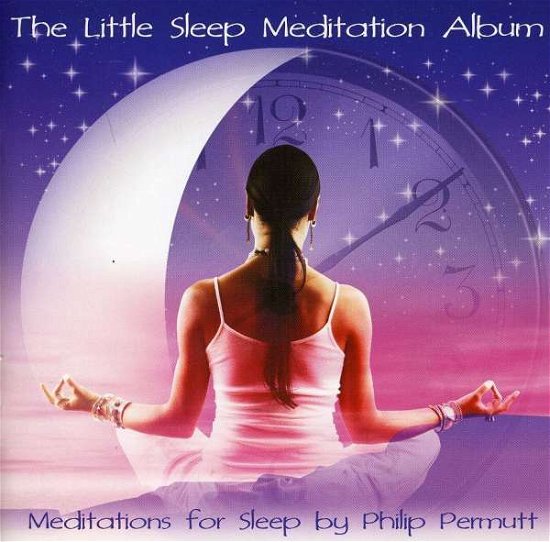 Cover for Philip Permutt · Little Sleep Meditation (CD) (2007)