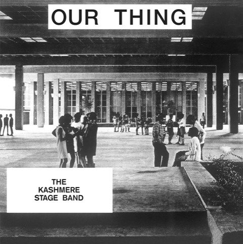 Kashmere Stage Band · Our Thing (LP) (2021)