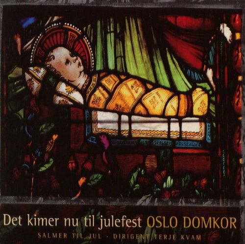 Det Kimer Nu til Julefest - Oslo Domkor - Muzyka - Kkv - 7029971032738 - 8 grudnia 2003