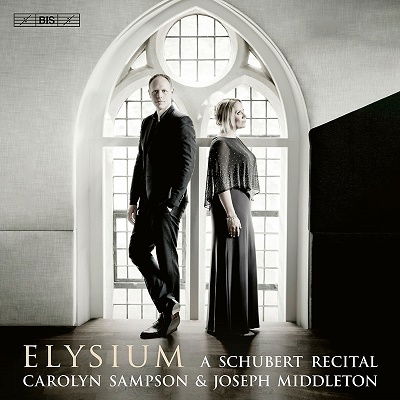 Elysium: A Schubert Recital - Sampson / Middleton - Musiikki - BIS - 7318599925738 - perjantai 7. huhtikuuta 2023