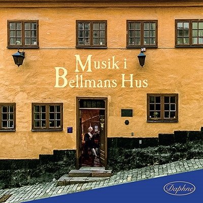 Cover for Musik i Bellmans hus (CD) (2022)