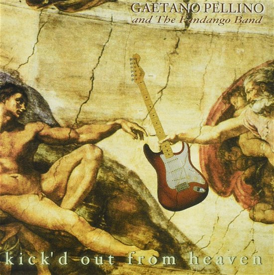 Cover for Gaetano Pellino · Kick'd out from Heaven (CD) (2020)
