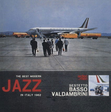 Best Modern Jazz In Italy 1962 - Basso -Sestetto- Valdambrini - Musiikki - NAKED LUNCH - 8056099003738 - perjantai 18. marraskuuta 2022