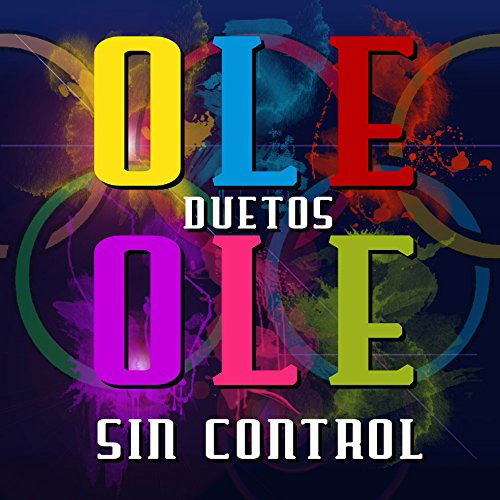 Cover for Ole Ole · Ole Ole Duetos Sin Control (CD) (2017)