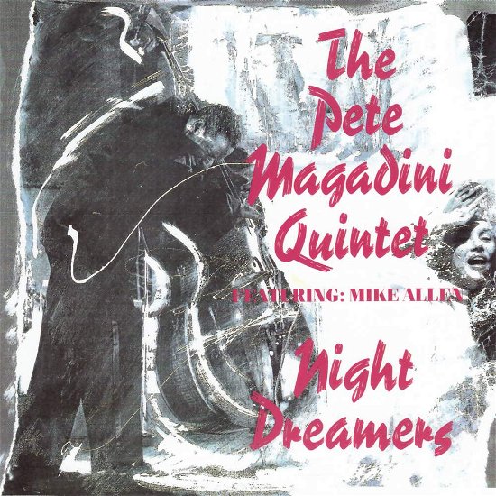 Night Dreamers - The Pete Magadini Quartet - Musikk - Timeless - 8711458031738 - 22. juli 1991
