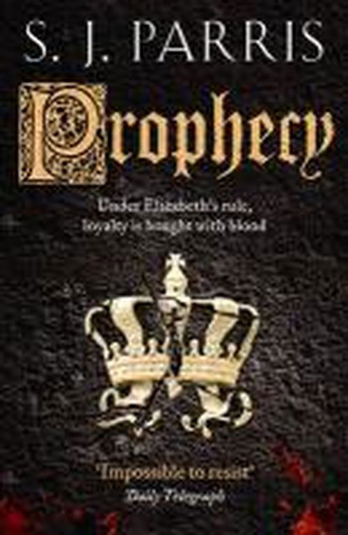 Prophecy - Giordano Bruno - S. J. Parris - Books - HarperCollins Publishers - 9780007317738 - August 18, 2011