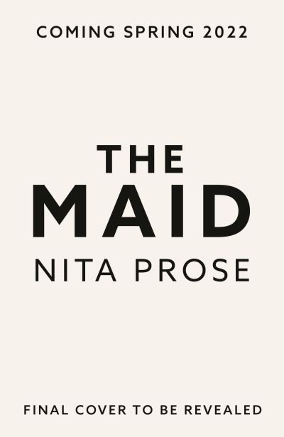 The Maid - Nita Prose - Livros - HarperCollins Publishers - 9780008435738 - 20 de janeiro de 2022