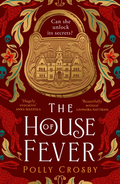 The House of Fever - Polly Crosby - Książki - HarperCollins Publishers - 9780008550738 - 15 sierpnia 2024