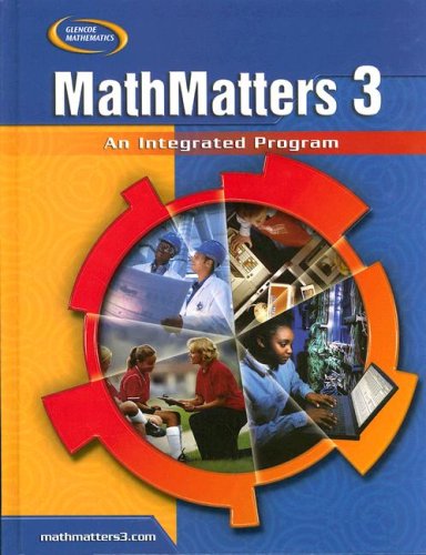 Mathmatters 3: an Integrated Program, Student Edition - Mcgraw-hill - Books - Glencoe/McGraw-Hill - 9780078805738 - 2008