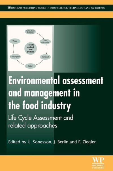 Cover for U Sonesson · Environmental Assessment and Management in the Food Industry: Life Cycle Assessment and Related Approaches - Woodhead Publishing Series in Food Science, Technology and Nutrition (Pocketbok) (2016)