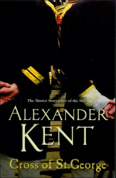 Cover for Alexander Kent · Cross Of St George: (The Richard Bolitho adventures: 24):  an all-action naval adventure on the high seas from the master storyteller of the sea - Richard Bolitho (Taschenbuch) (2006)