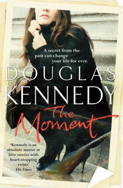 Cover for Douglas Kennedy · The Moment (Paperback Book) (2012)