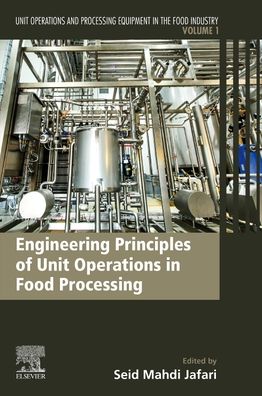 Cover for Engineering Principles of Unit Operations in Food Processing: Unit Operations and Processing Equipment in the Food Industry (Paperback Book) (2021)