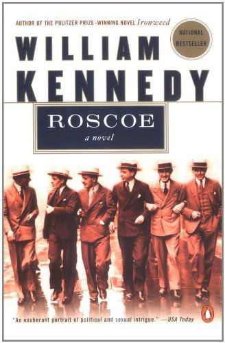 Roscoe - William Kennedy - Kirjat - Penguin Books - 9780142001738 - tiistai 26. marraskuuta 2002