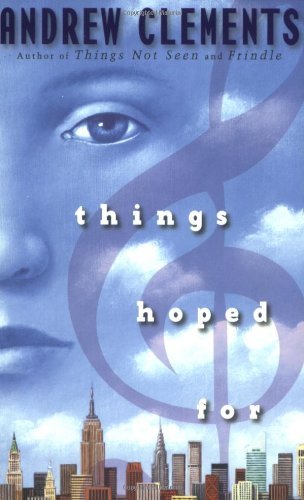 Things Hoped for (Things Not Seen) - Andrew Clements - Kirjat - Puffin - 9780142410738 - torstai 1. toukokuuta 2008