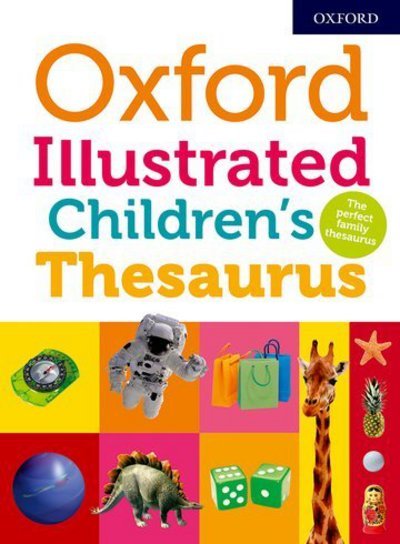 Cover for Oxford Dictionaries · Oxford Illustrated Children's Thesaurus (Bog) (2018)