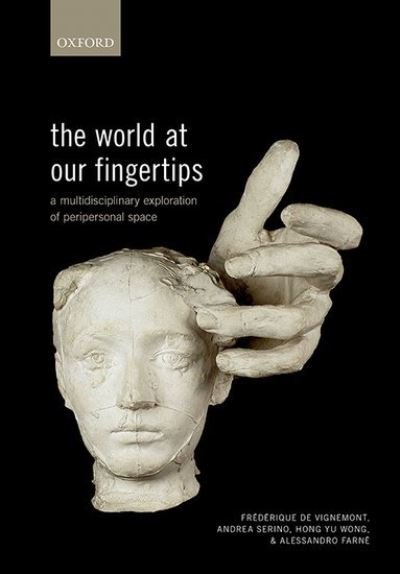 Cover for The World at Our Fingertips: A Multidisciplinary Exploration of Peripersonal Space (Gebundenes Buch) (2021)