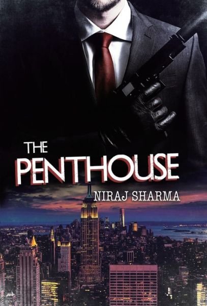 Cover for Niraj Sharma · The Penthouse (Hardcover bog) (2019)
