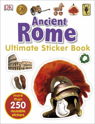 Cover for Ancient Rome Ultimate Sticker Book · Ancient Rome Ultimate Sticker Book - Ultimate Sticker Book (Paperback Book) (2017)