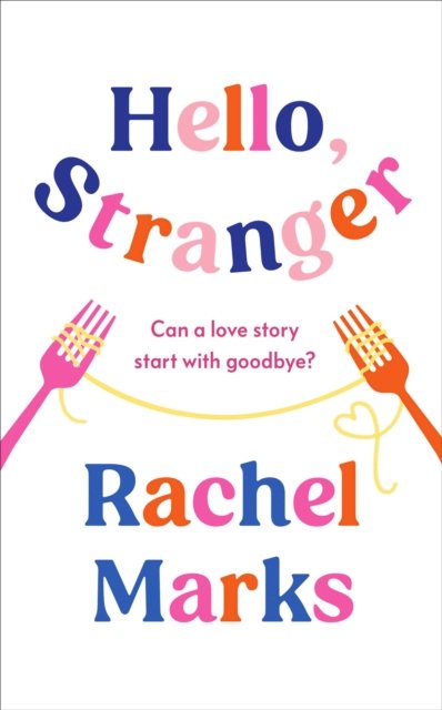 Hello, Stranger - Rachel Marks - Bøker - Penguin Books Ltd - 9780241506738 - 18. august 2022