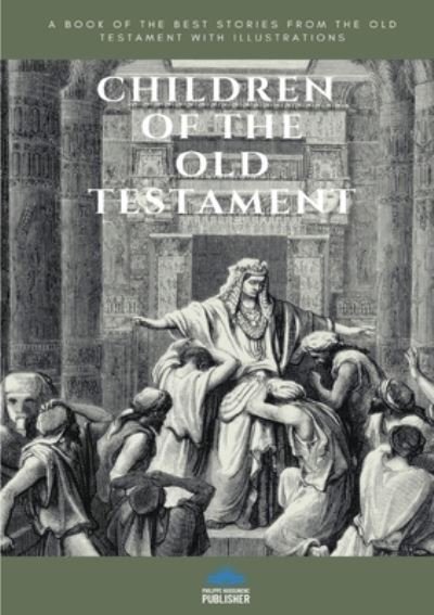 Children of the Old Testament - Collective - Książki - Lulu.com - 9780244563738 - 7 marca 2020