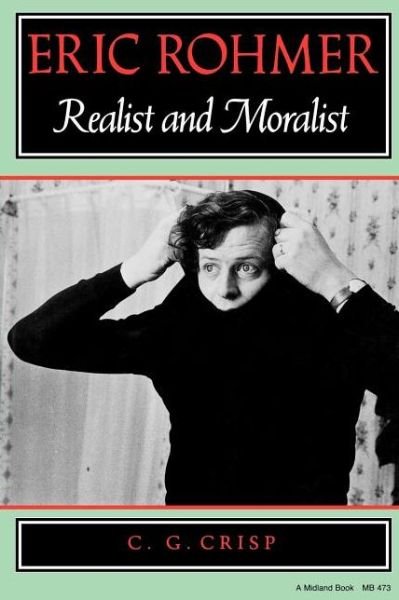 Cover for Colin Crisp · Eric Rohmer: Realist and Moralist (Taschenbuch) (1988)