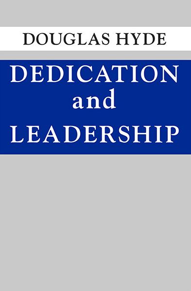 Cover for Douglas Hyde · Dedication and Leadership (Paperback Book) (1966)