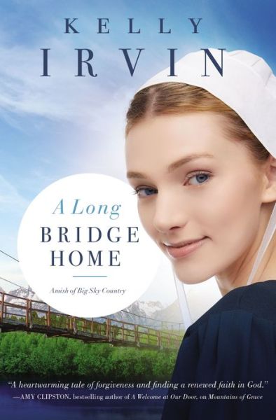 Cover for Kelly Irvin · A Long Bridge Home - Amish of Big Sky Country (Paperback Book) (2020)