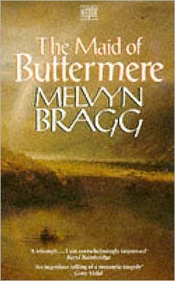 The Maid of Buttermere - Melvyn Bragg - Livros - Hodder & Stoughton - 9780340423738 - 1993