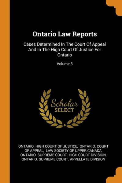 Cover for Ontario High Court of Justice · Ontario Law Reports (Paperback Book) (2018)