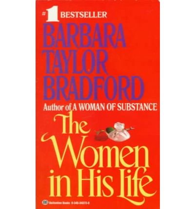 Cover for Barbara Taylor Bradford · Women in His Life (Taschenbuch) [1st Us Ballantine edition] (1991)