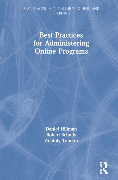 Daniel Hillman · Best Practices for Administering Online Programs - Best Practices in Online Teaching and Learning (Hardcover Book) (2020)