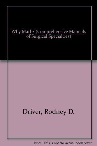 Why Math? (Undergraduate Texts in Mathematics) - R.d. Driver - Bücher - Springer - 9780387909738 - 8. Oktober 1984