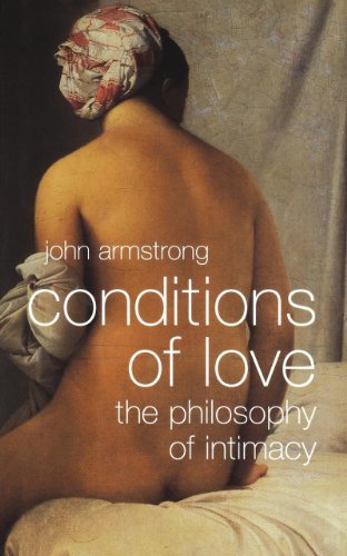 John Armstrong · Conditions of Love: The Philosophy of Intimacy (Taschenbuch) (2024)